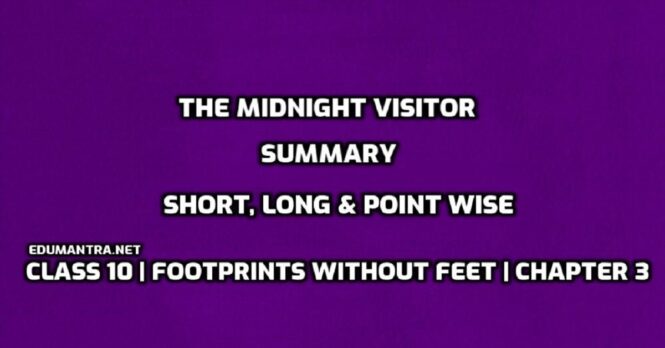 The Midnight Visitor Summary Class 10 pdf edumantra.net