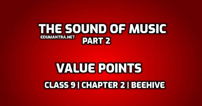 The Sound of Music Part 2 Value Points edumantr.net