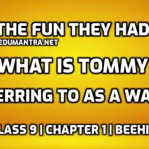 What is Tommy referring to as a waste edumantra.net