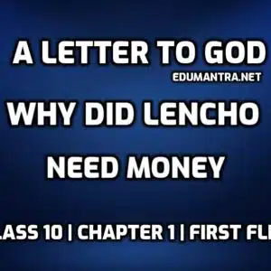 Why did Lencho need Money edumantra.net