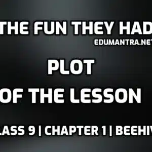 plot of the lesson The Fun They Had edumantra.net