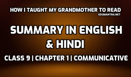 Summary of How I Taught My Grandmother to Read- English & Hindi