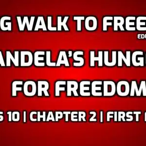 How did Mandela’s Hunger for Freedom Change his Life edumantra.net