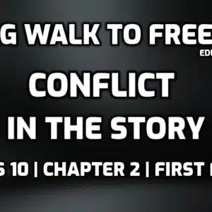 What is the Conflict of Long Walk to Freedom edumantra.net
