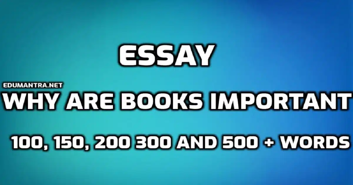 Essay on Why are Books Important edumantra.net