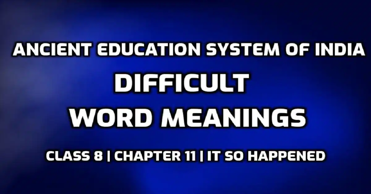 Ancient Education System of India Word Meaning with Hindi edumantra.net