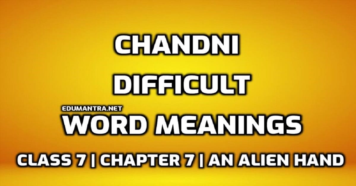 Chandni Word Meaning with Hindi edumantra.net