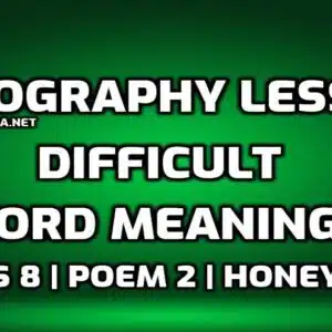 Hard Words : Geography Lesson Difficult Words in English with Hindi