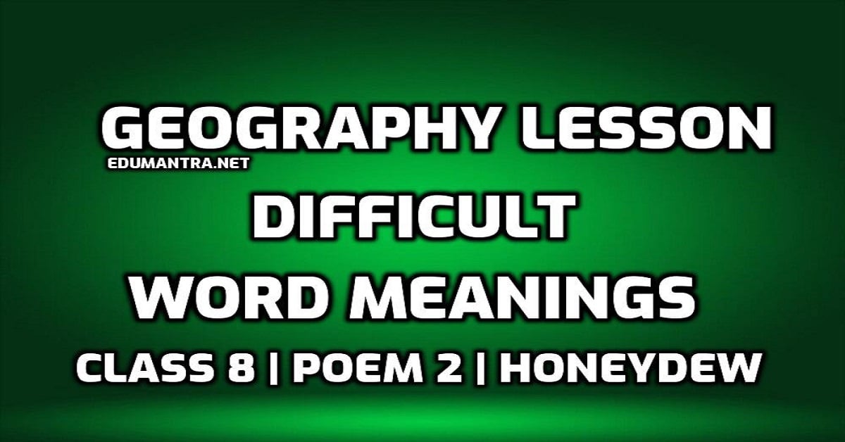 Hard Words Geography Lesson Difficult Words in English with Hindi