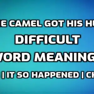 How the Camel Got his Hump Word Meaning with Hindi edumantra.net