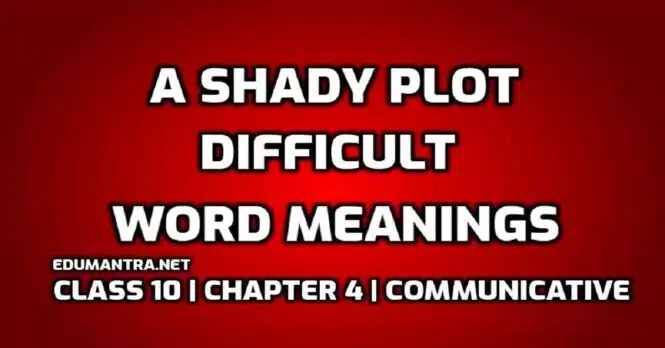 Hard Words A Shady Plot Difficult Words in English edumantra.net