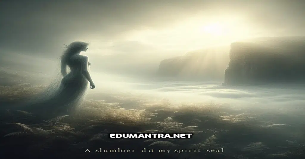 A Slumber did my Spirit Seal Poetic Device edumantra.net