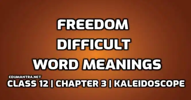 Hard Words Freedom Difficult Words in English edumantra.net