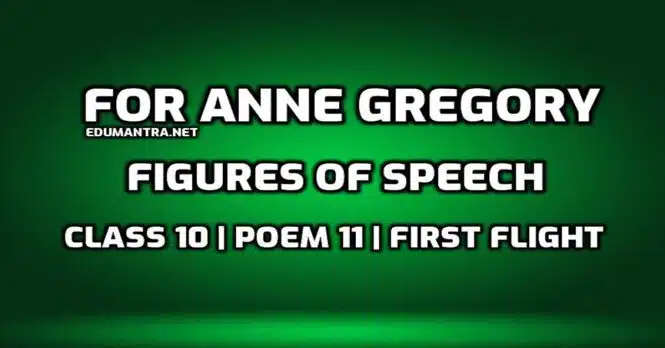 Figure of Speech in For Anne Gregory edumantra.net