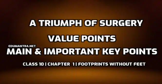 A Triumph of Surgery Value Points edumantra.net