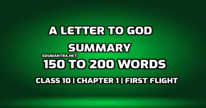 Summary of A Letter to God of 150 to 200 Words edumantra.net