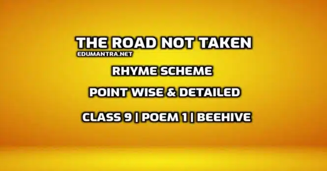 What is the rhyme scheme of the poem the road not taken edumantra.net