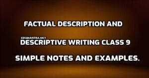 Factual Description and Descriptive Writing Class 9 edumantra.net