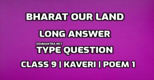 Bharat our Land Long Answer Type Question edumantra.net