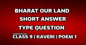 Bharat our Land Short Answer Type Question edumantra.net