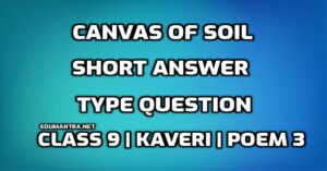 Canvas of Soil Short Answer Type Question edumantra.net