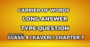 Carrier of Words Long Answer Type Question edumantra.net