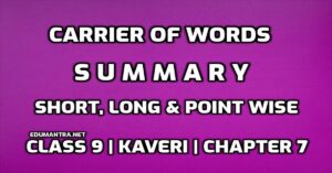 Carrier of Words Summary Class 9 pdf edumantra.net