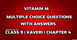 MCQs of Vitamin M edumantra.net