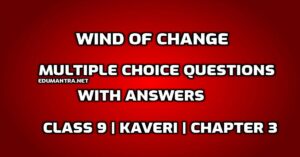 MCQs of Wind of Change edumantra.net