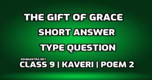 The Gift of Grace Short Answer Type Question edumantra.net