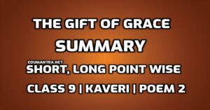 The Gift of Grace Summary Class 9 pdf edumantra.net
