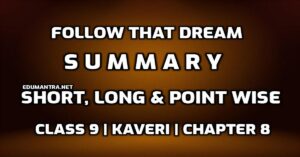 Follow That Dream Summary Class 9 pdf edumantra.net
